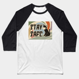 Stay safe Baseball T-Shirt